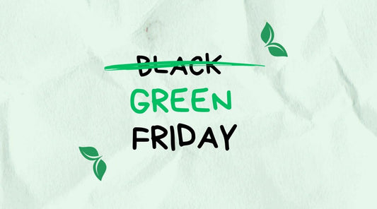 A green message on a crumpled paper background, promoting Green Friday 2024 sustainable shopping instead of Black Friday 2024